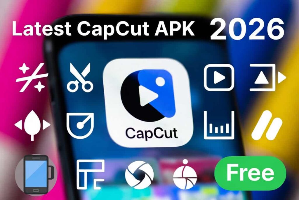 CapCut APK Download Latest Version for Android (100% Free) 2026 (1)